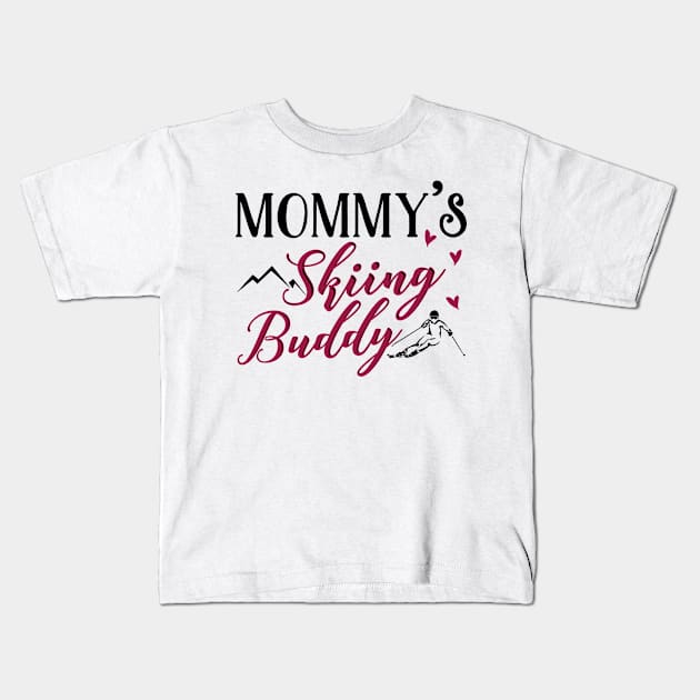 Mommy's Skiing Buddy Kids T-Shirt by KsuAnn